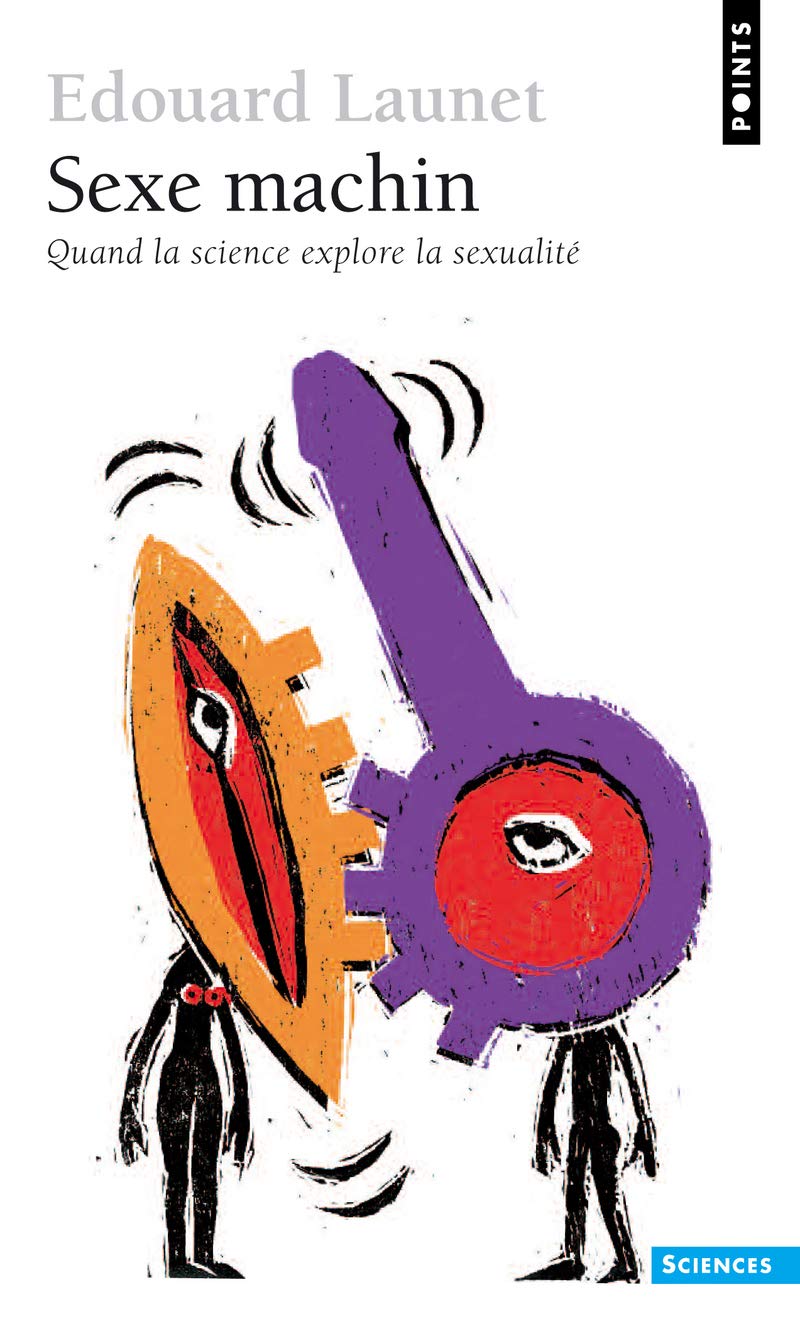 Sexe Machin. Quand La Science Explore La Sexualit': Quand la science explore la sexualité Contemporary literature