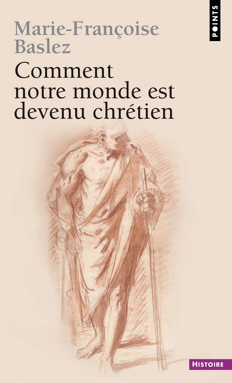 Comment notre monde est devenu chrétien book