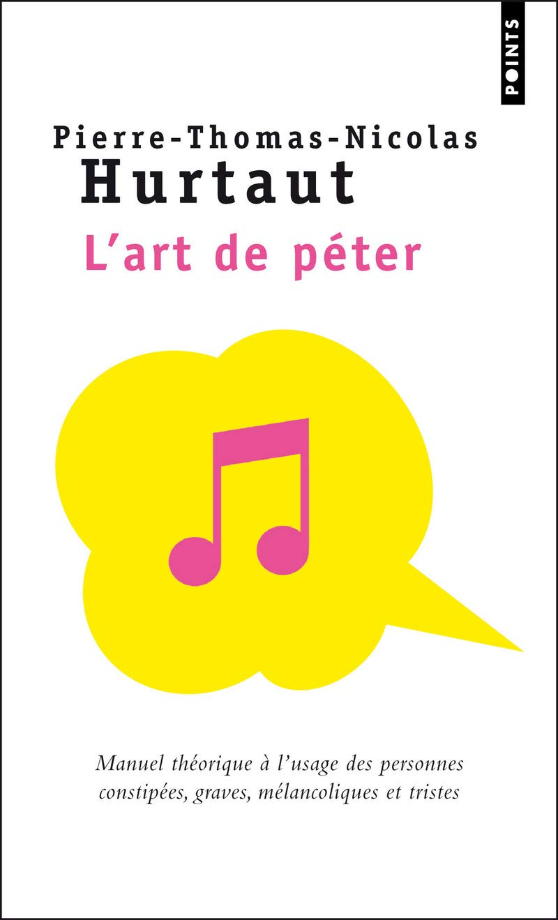 Art de P'Ter. Manuel Th'orique L'Usage Des Personnes Constip'es, Graves, M'Lancoliques Et Tristes(l'): Manuel théorique à l'usage des personnes constipées, graves, mélancoliques et tristes Contemporary literature