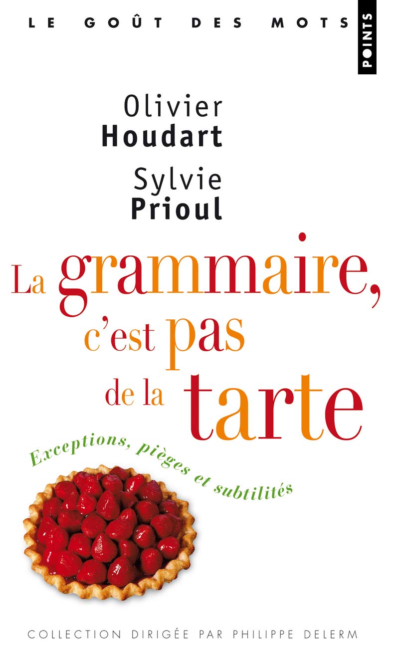 La grammaire, c'est pas de la tarte! book