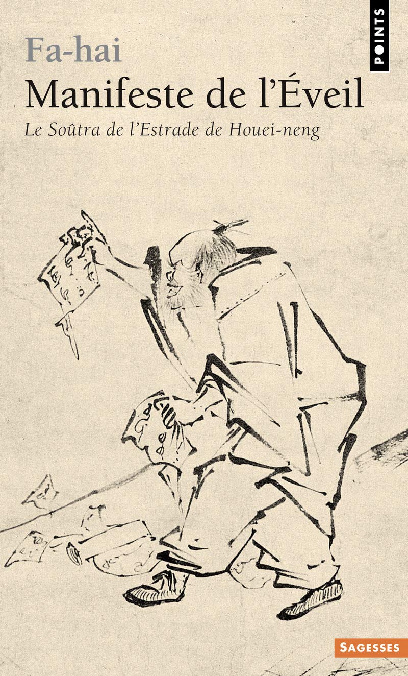 Manifeste de L'Veil. Le Sotra de L'Estrade de Houei-Neng: Le Soûtra de lEstrade de Houei-neng Contemporary literature