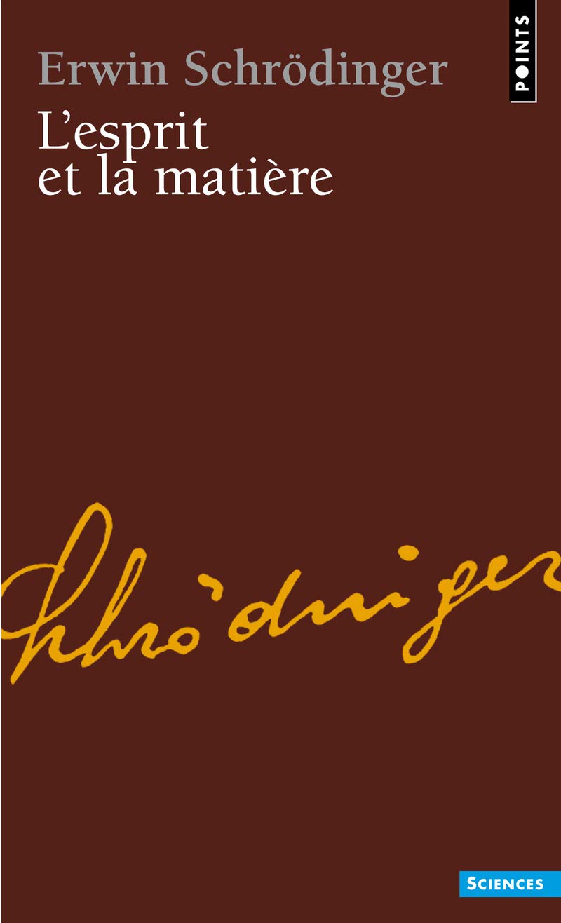 L'esprit et la matière: Précédé de L'Elision, essai sur la philosophie d'Erwin Schrödinger book