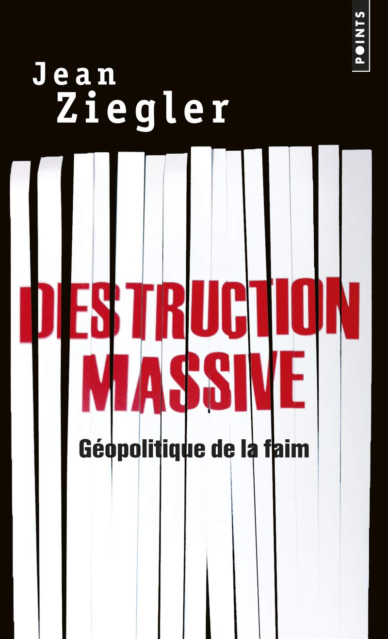 Destruction massive: Géopolitique de la faim book