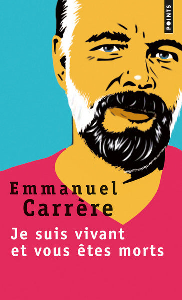 Je suis vivant et vous êtes morts book