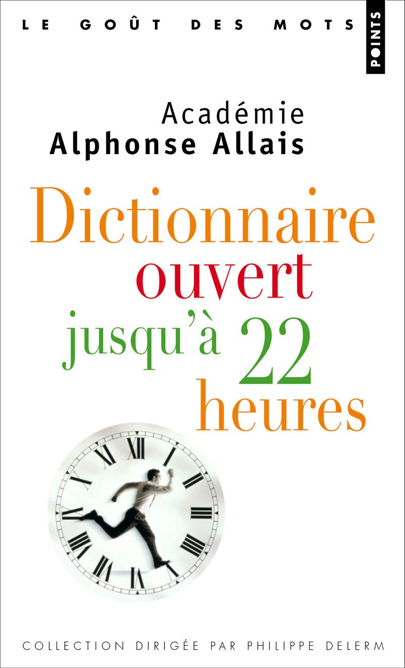 Dictionnaire ouvert jusqu'à 22 heures Books