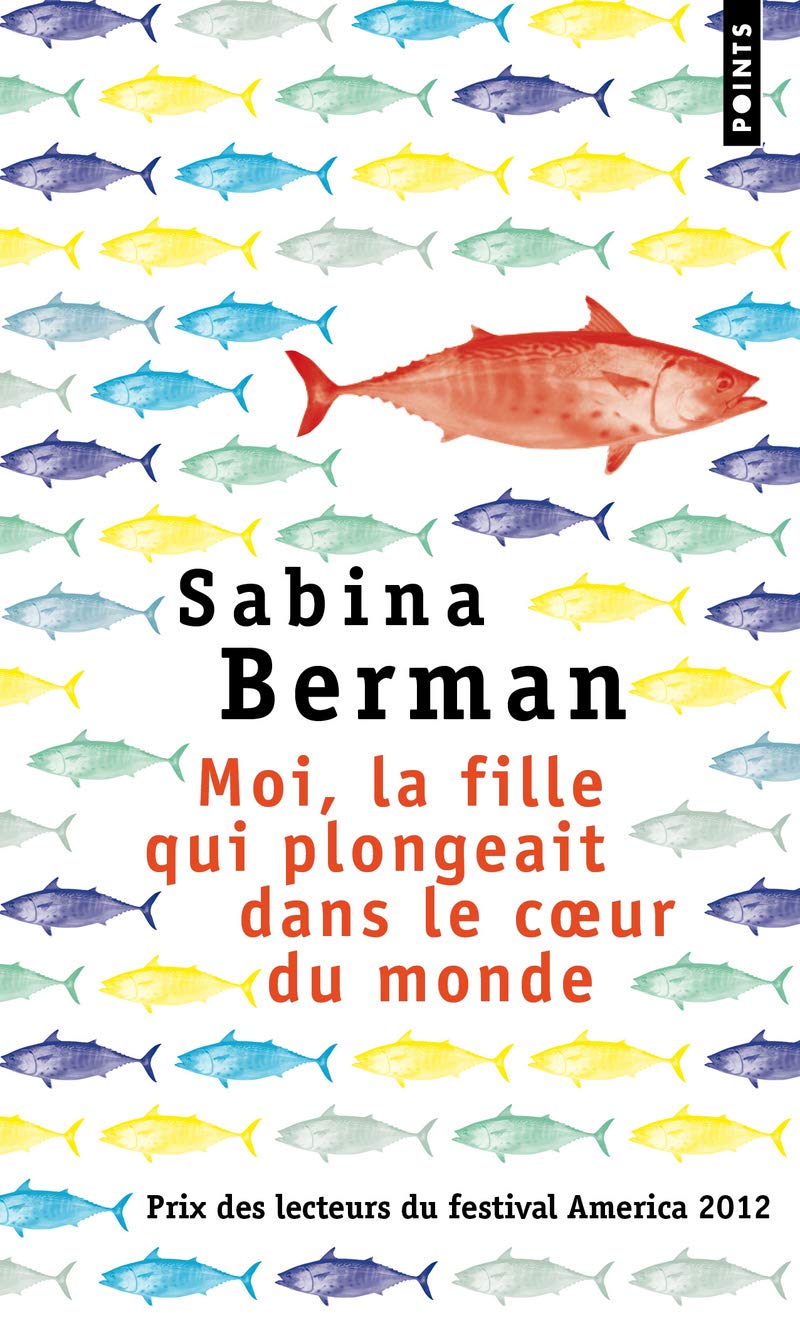 Moi, La Fille Qui Plongeait Dans Le Coeur Du Monde Contemporary literature