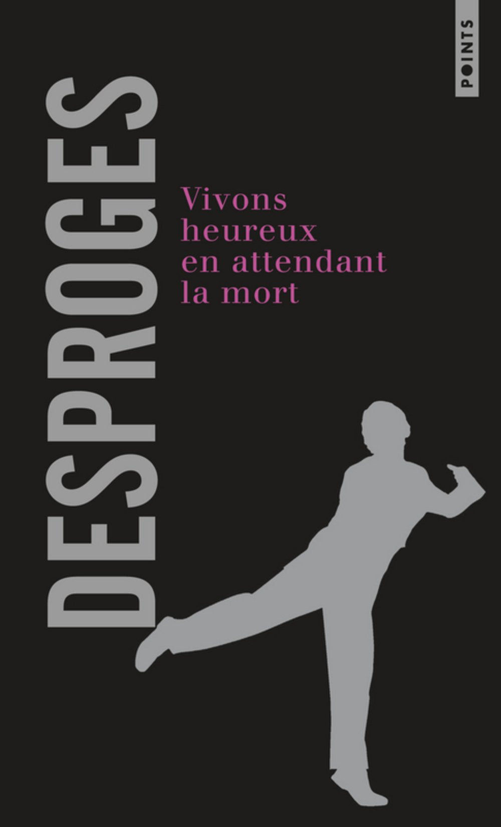 Vivons heureux en attendant la mort Contemporary literature