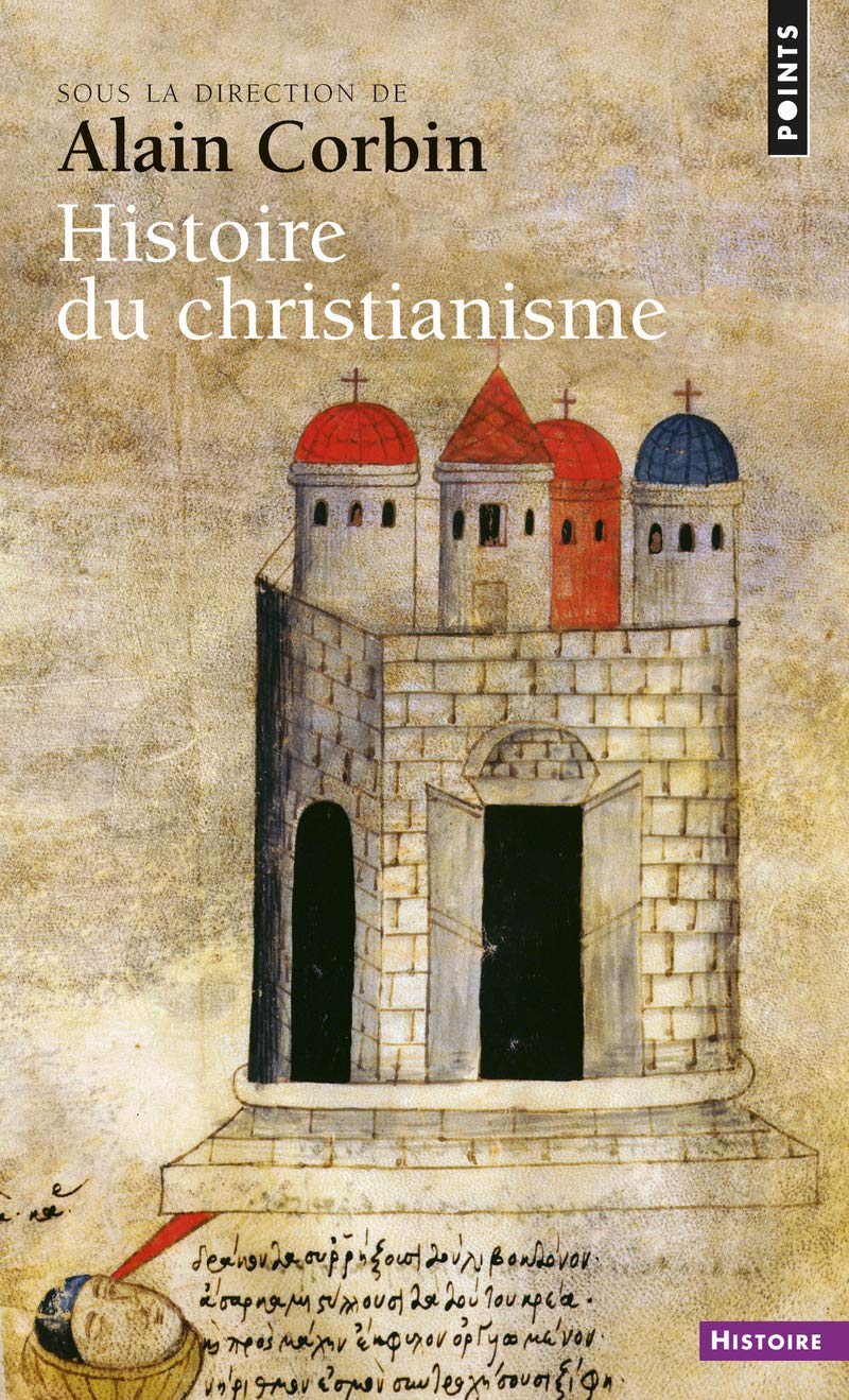 Histoire du christianisme: Pour mieux comprendre notre temps Books