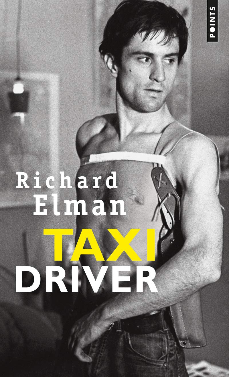 Taxi Driver: Basé sur un scénario de Paul Schrader book
