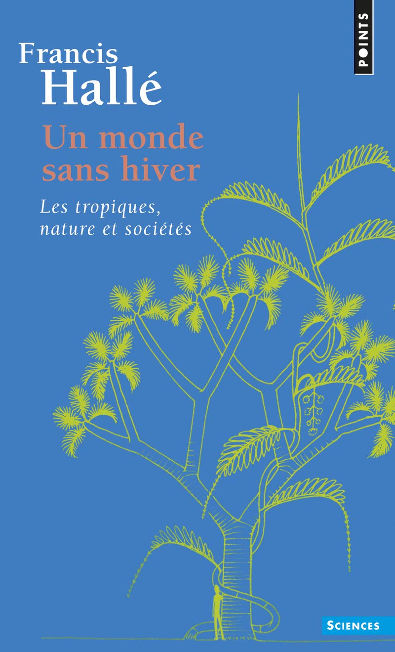 Un monde sans hiver: Les tropiques nature et sociétés book