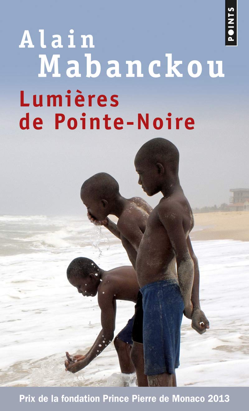 Lumières de Pointe-noire: Roman Contemporary literature