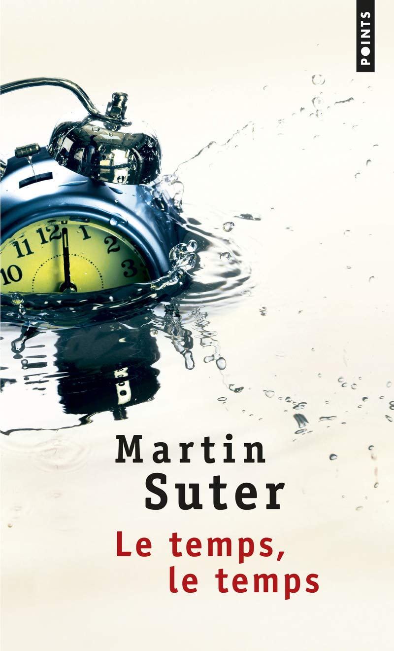 Temps, Le Temps(le): Die Zeit, die Zeit, französische Ausgabe Contemporary literature