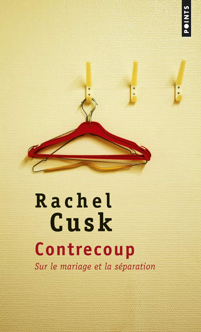 Contrecoup. Sur Le Mariage Et La S'Paration: Sur le mariage et la séparation Contemporary literature