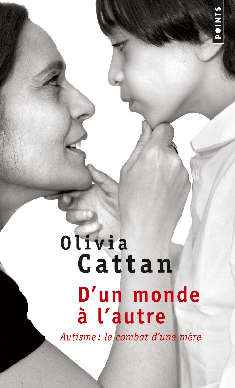 D'un monde à l'autre: L'autisme : le combat d'une mère Foreign Languages ​​& Dictionaries