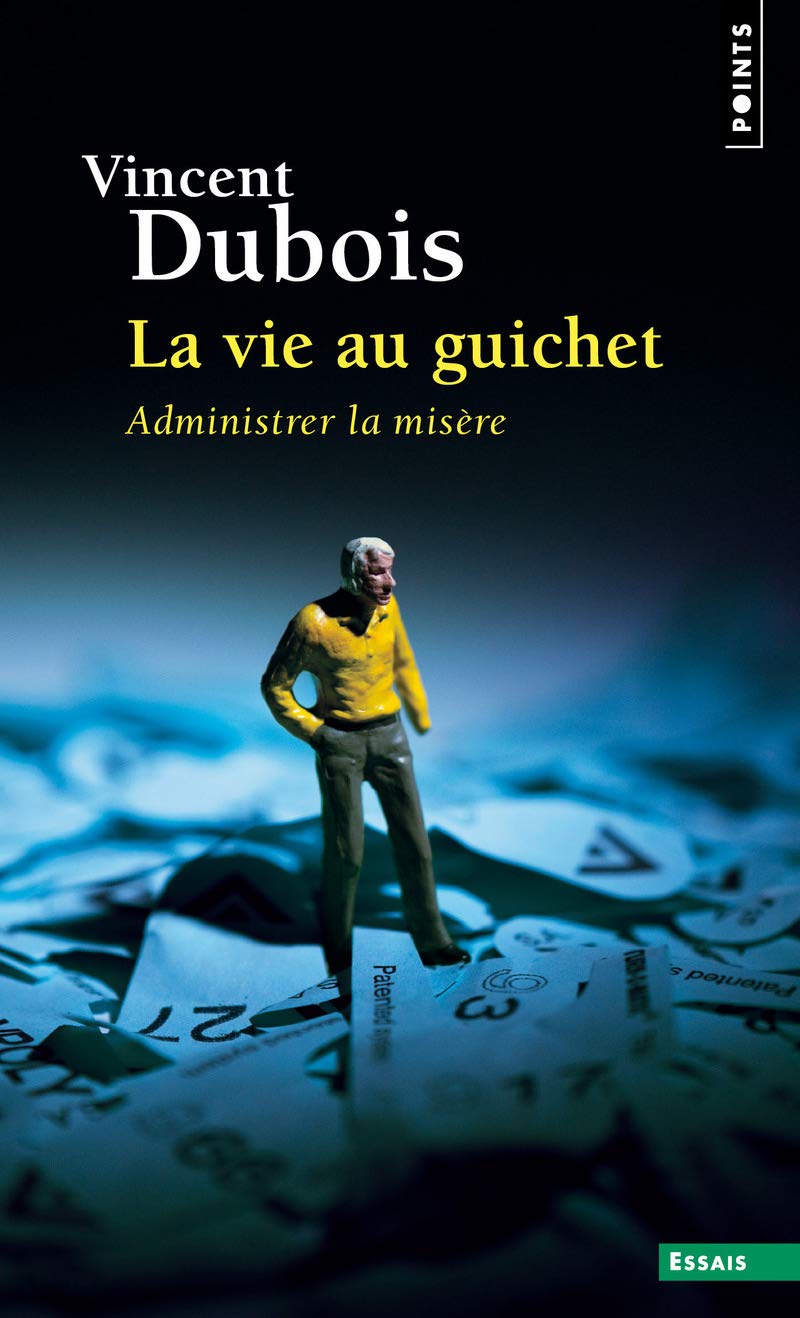 La Vie au guichet: Administrer la misère Books