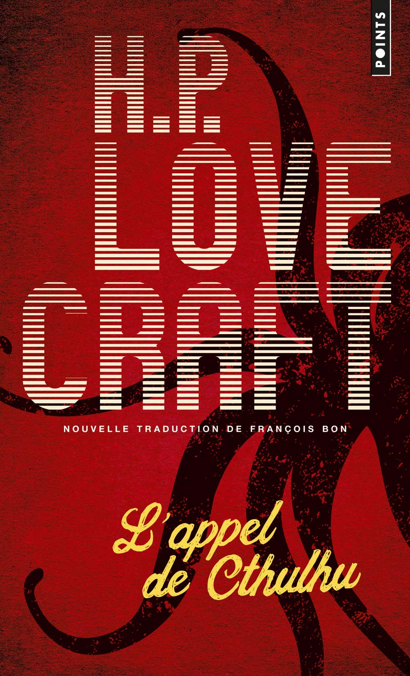 L'Appel de Cthulhu: Suivi de Notes sur l'écriture de la fiction surnaturelle Contemporary literature