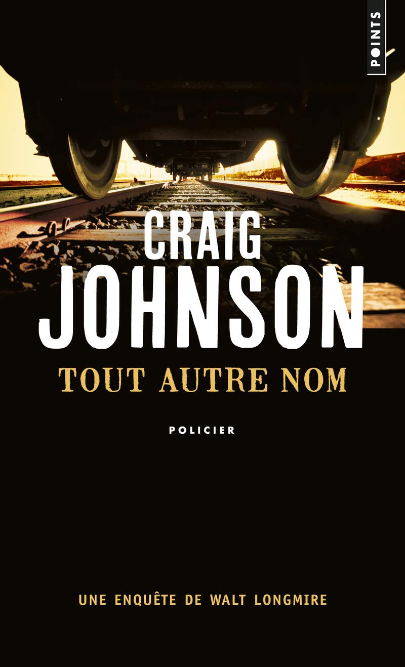 Tout autre nom: Une enquête de Walt Longmire Contemporary literature