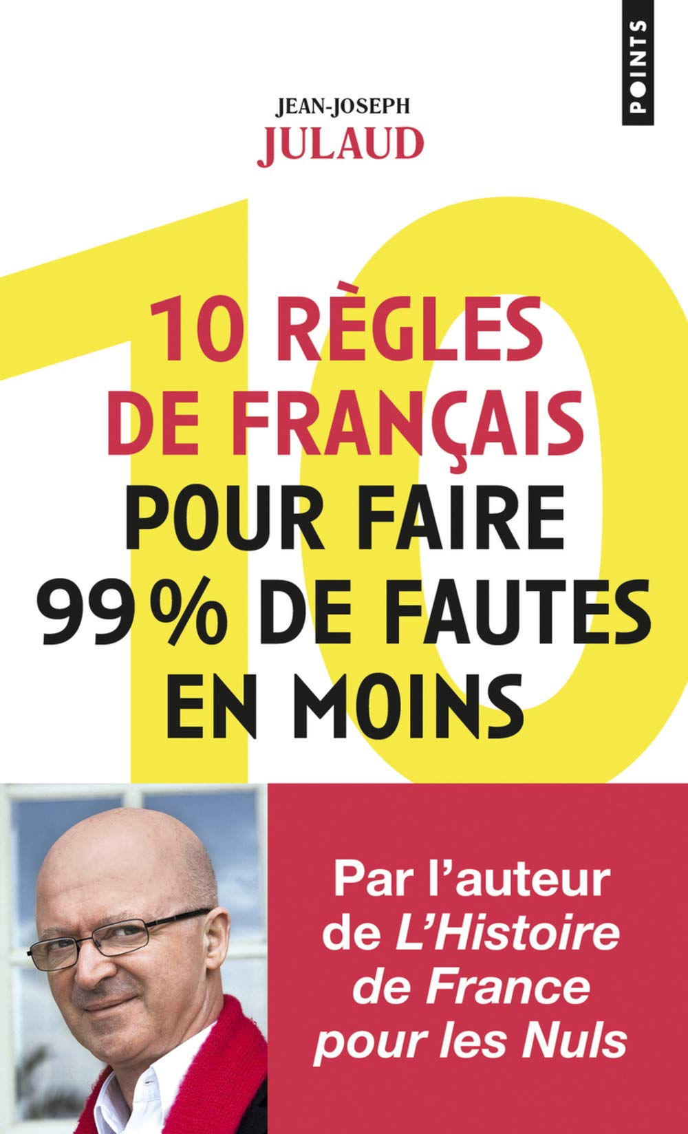 10 règles de français pour faire 99% de fautes en moins Foreign Languages ​​& Dictionaries