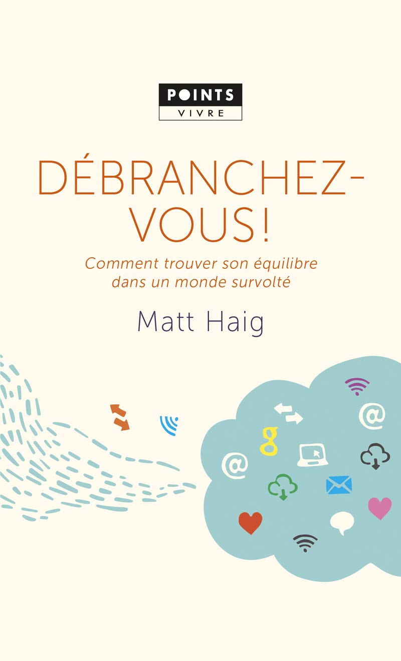 Débranchez-vous!: Comment trouver son équilibre dans un monde survolté book