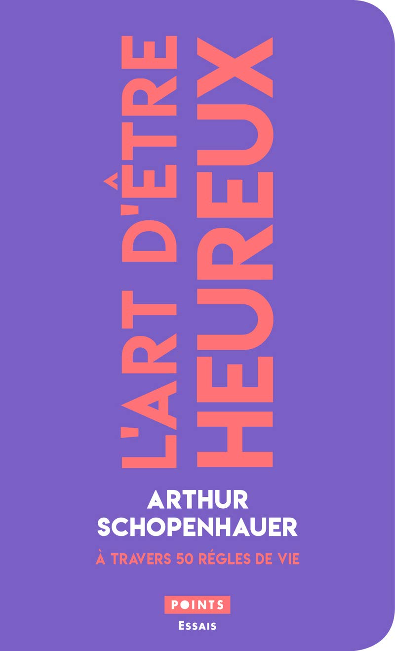 L'Art d'être heureux: A travers 50 règles de vie Books