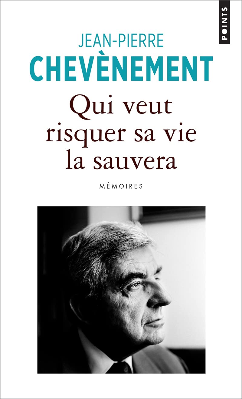 Qui veut risquer sa vie la sauvera: Mémoires book