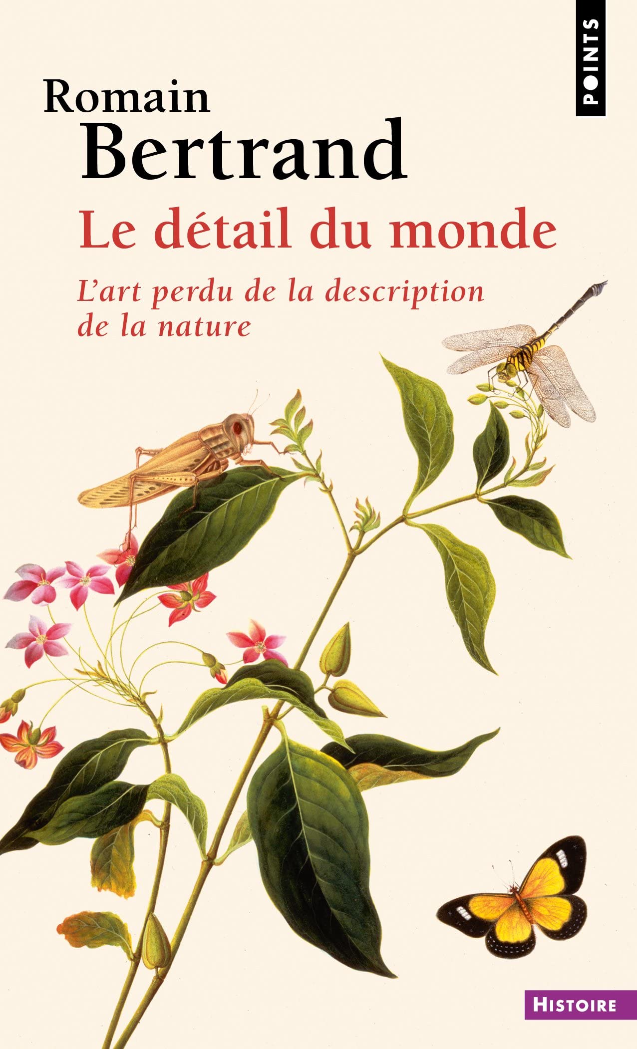 Le Détail du monde: L'art perdu de la description de la nature Politics & History