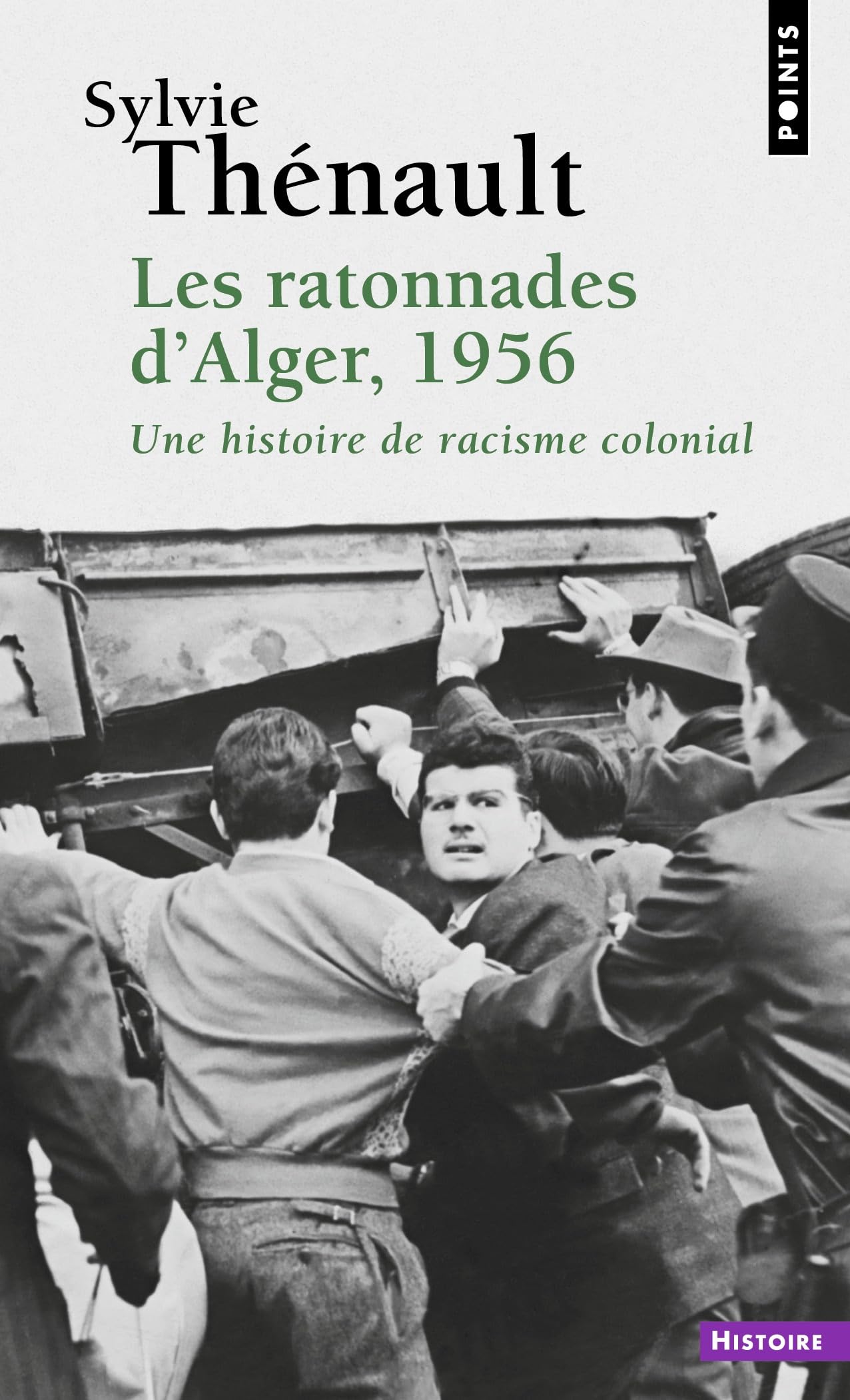 Les Ratonnades d'Alger, 1956: Une histoire de racisme colonial Politics & History