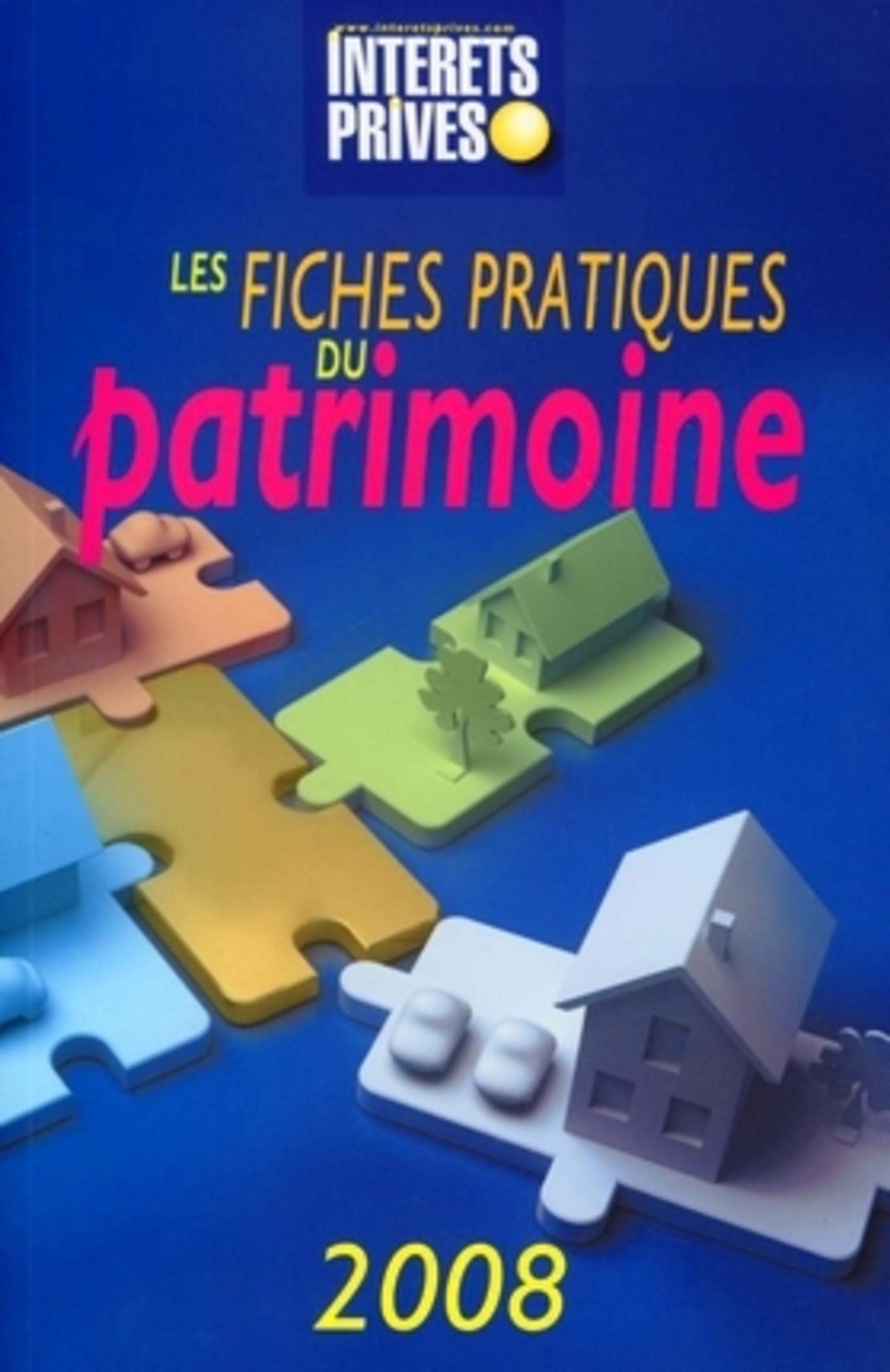 LES FICHES PRATIQUES DU PATRIMOINE 2008 book