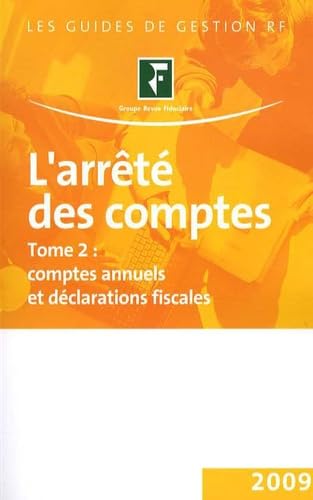 L'arrêté des comptes: Tome 2, Comptes annuels et déclarations fiscales book