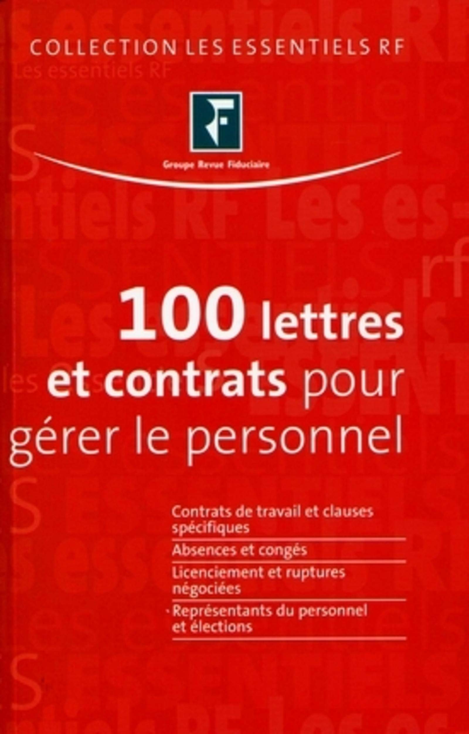 100 LETTRES ET CONTRATS POUR GERER LE PERSONNEL book