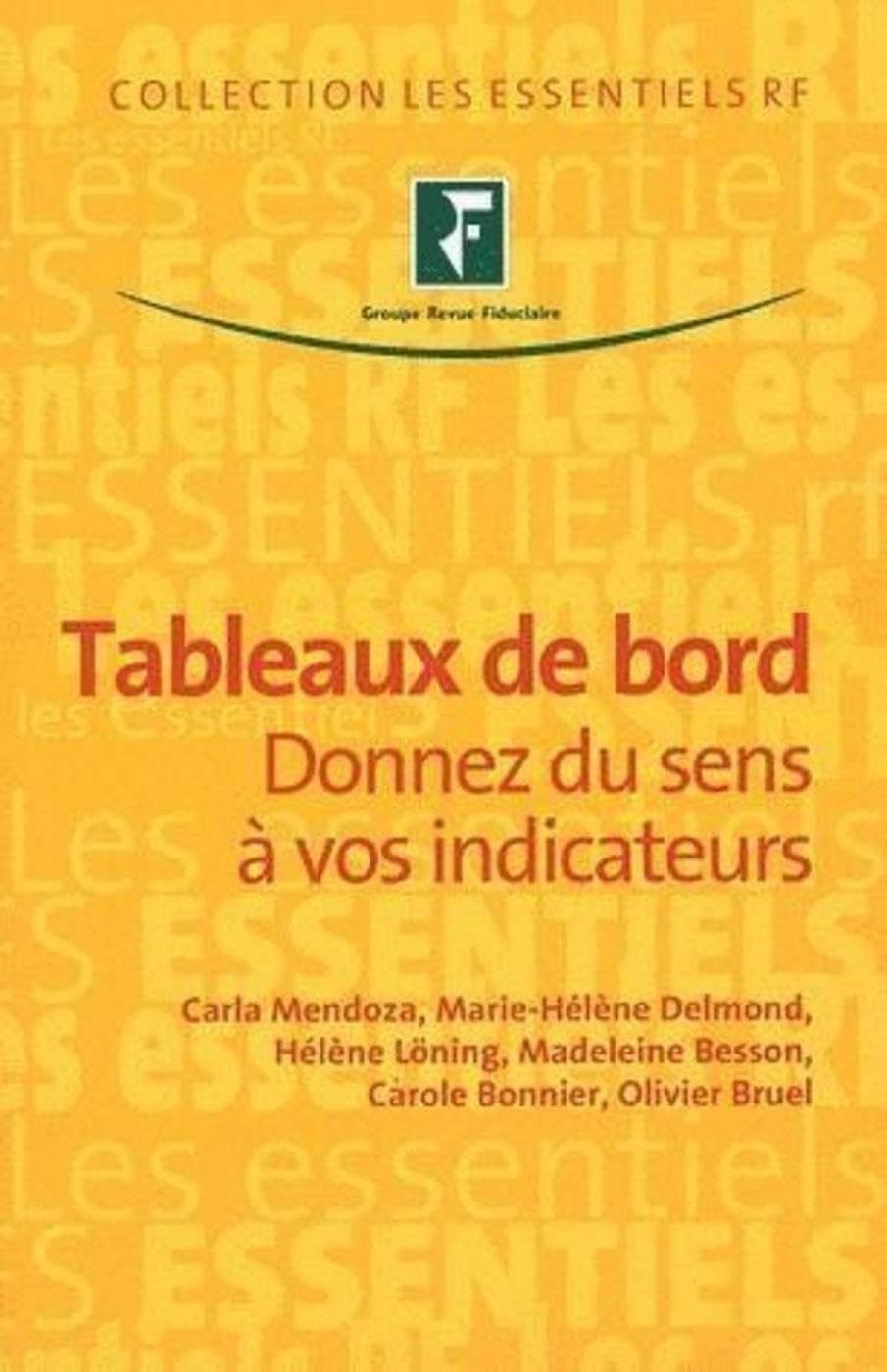 Tableaux de bord: Donnez du sens à vos indicateurs. Business, Finance & Career