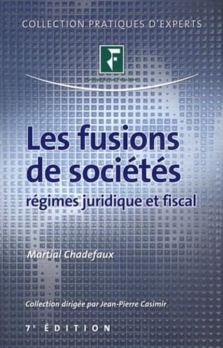 Les fusions des sociétés : Régimes juridique et fiscal. book