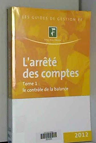 L'arrêté des comptes Tome 1 : le contrôle de la balance book