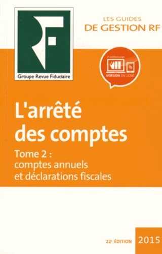 L'arrêté des comptes: Tome 2, Comptes annuels et déclarations fiscales book