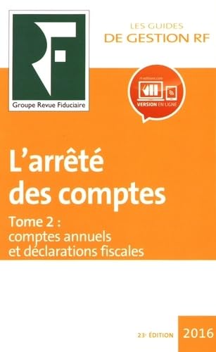 L'arrêté des comptes: Tome 2, Comptes annuels et déclarations fiscales book