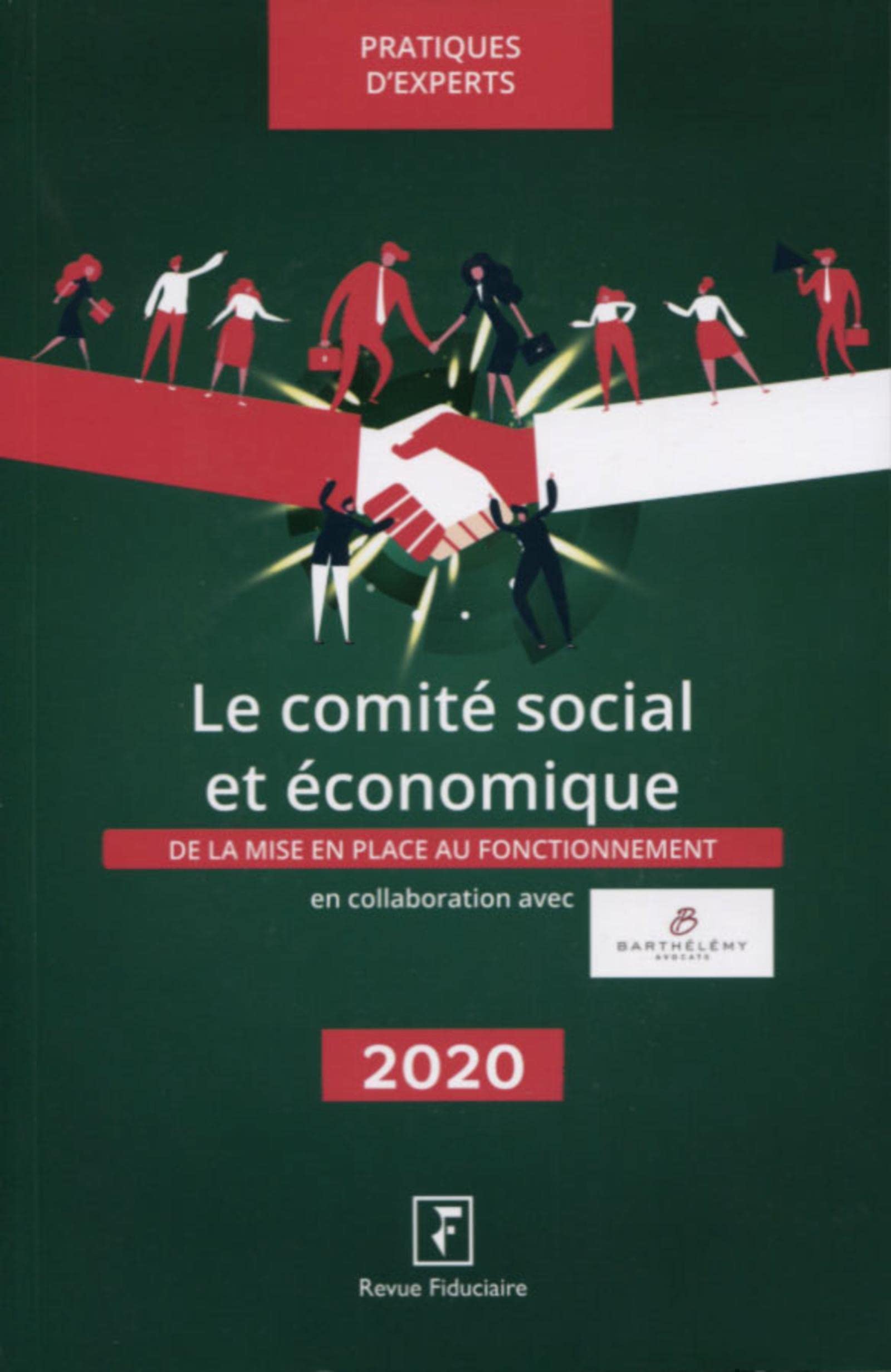 Le comité social et économique 2020: DE LA MISE EN PLACE AU FONCTIONNEMENT Law