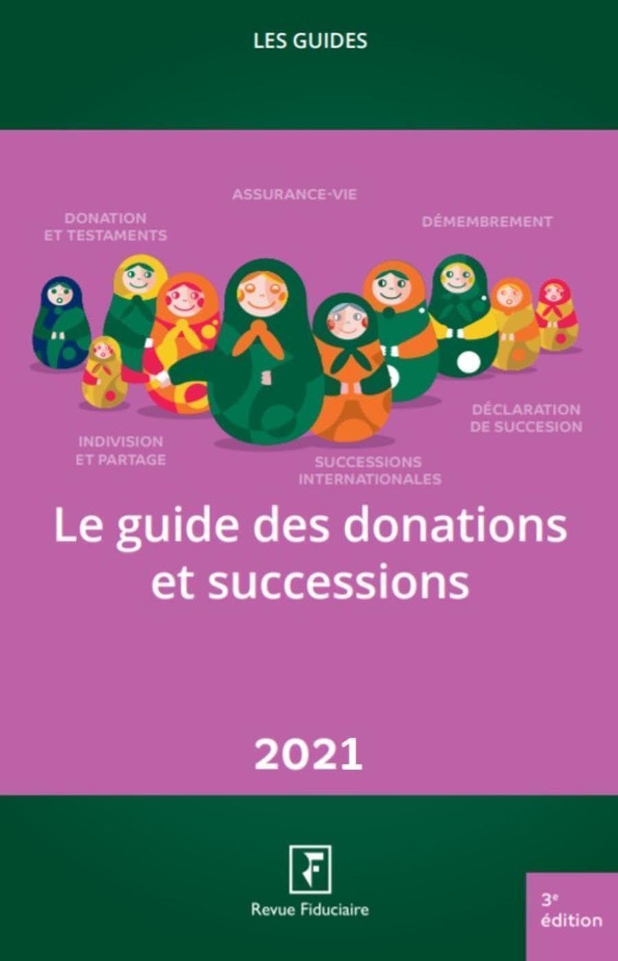 Le guide des donations et successions: 2021 book