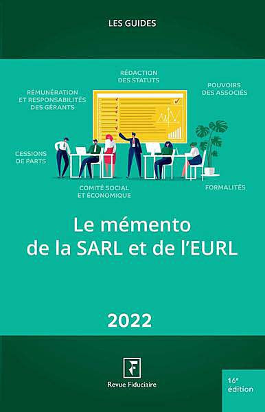 Le mémento de la SARL et de l'EURL : 2022 Law