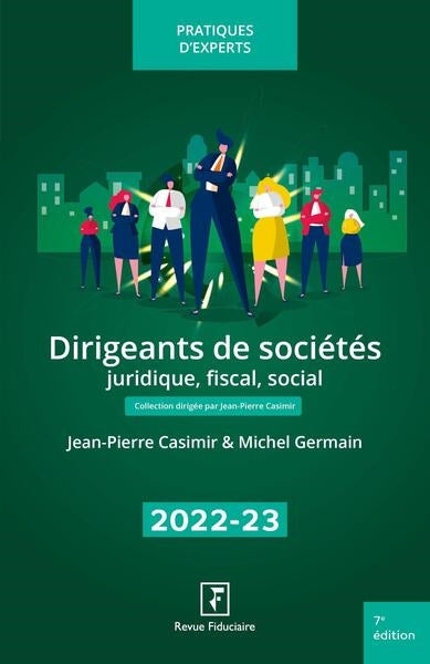 Dirigeants de sociétés 2022-2023 : juridique, fiscal, social Law
