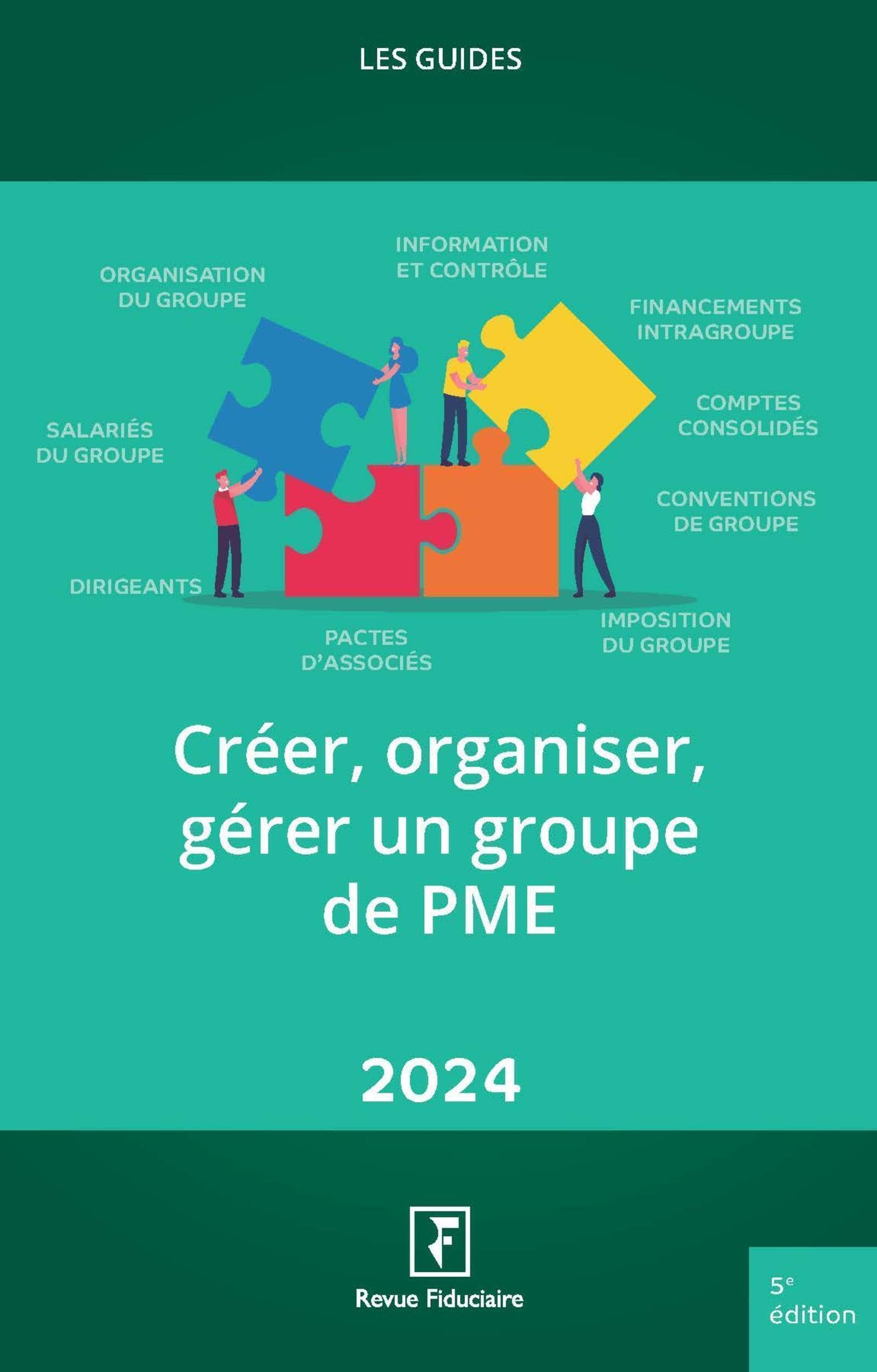 Créer, organiser, gérer un groupe de PME - 2024 Law