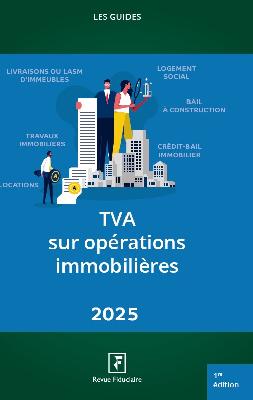 TVA sur opérations immobilières 2025 Law