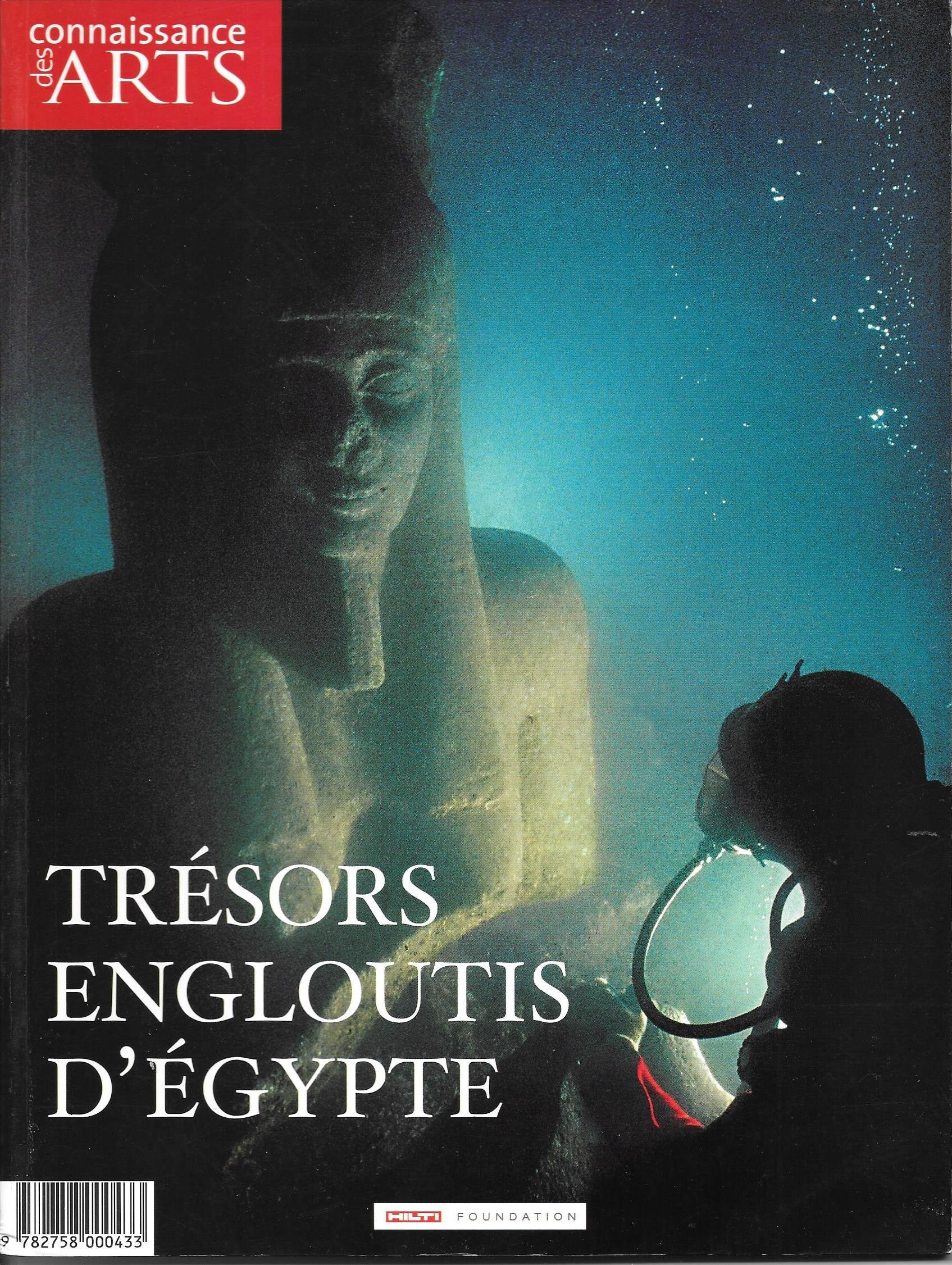 "Trésors engloutis d'Egypte" - Hors-série de Connaissance des Arts book