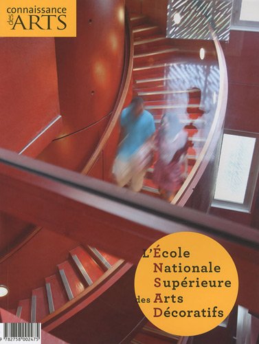 Connaissance des Arts, Hors-série N° 422 : L'Ecole Nationale Supérieure des Arts Décoratifs book