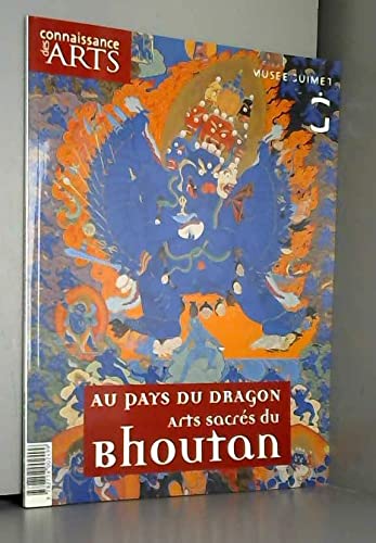 Connaissance Des Arts T.423; au pays du dragon ; arts sacrés du Bhoutan book