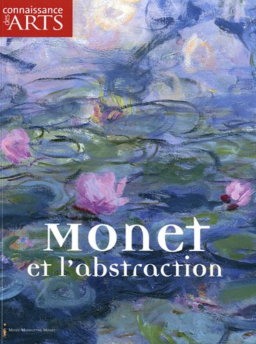 Connaissance des Arts, Hors-série N° 458 : Monet et l'abstraction book