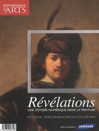 Connaissance des Arts, Hors-série N° 473 : Révélations : Une odyssée numérique dans la peinture book