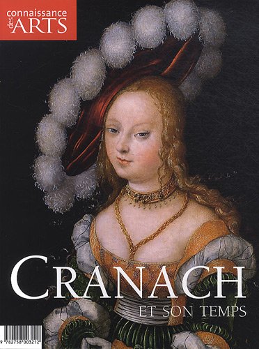 Connaissance des Arts, Hors série N° 480 : Cranach et son temps book