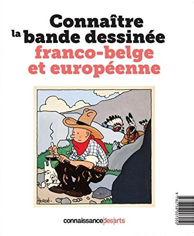 Connaître la bande dessinée franco-belge et européenne Film, Art & Culture