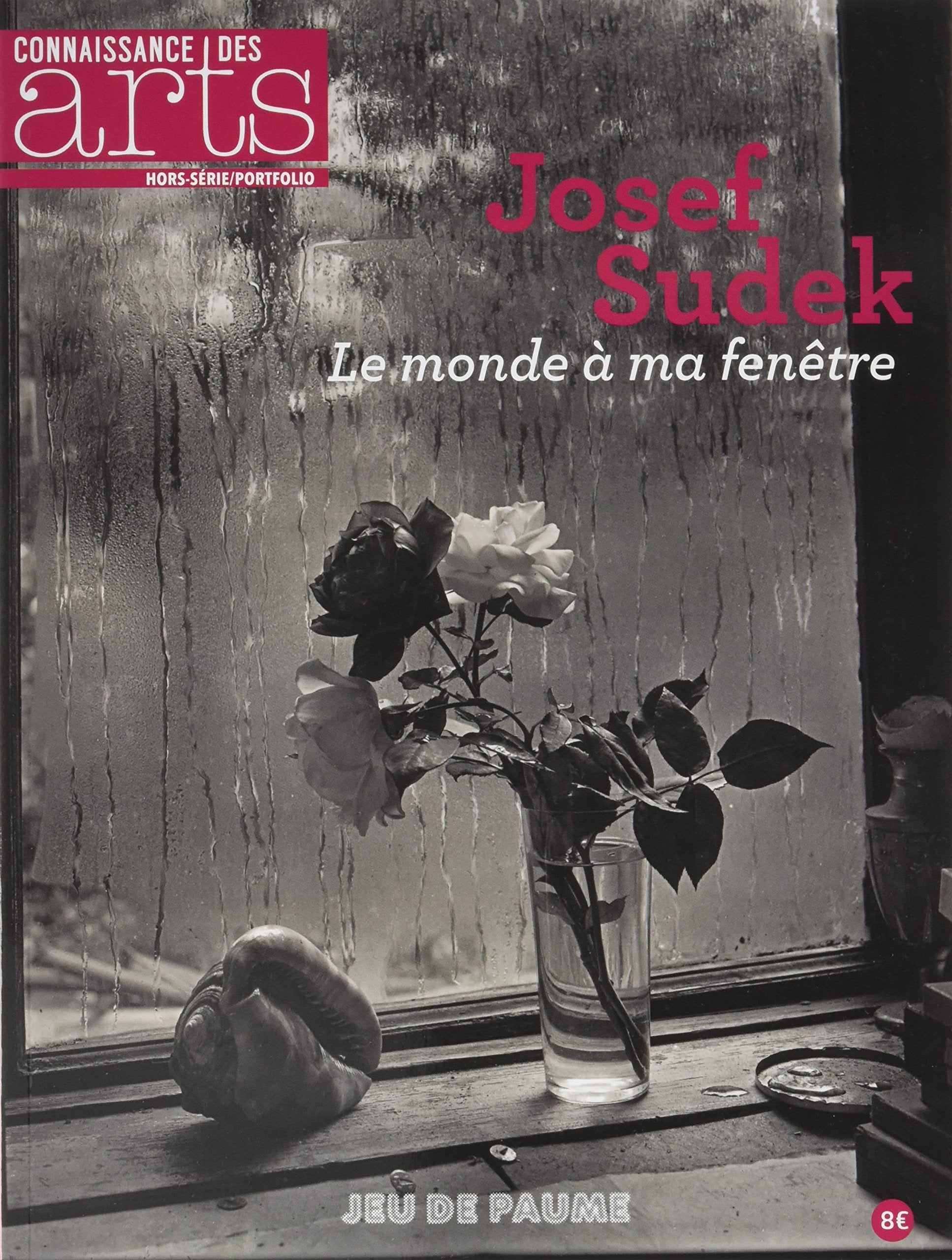JOSEF SUDEK: LE MONDE À MA FENÊTRE book