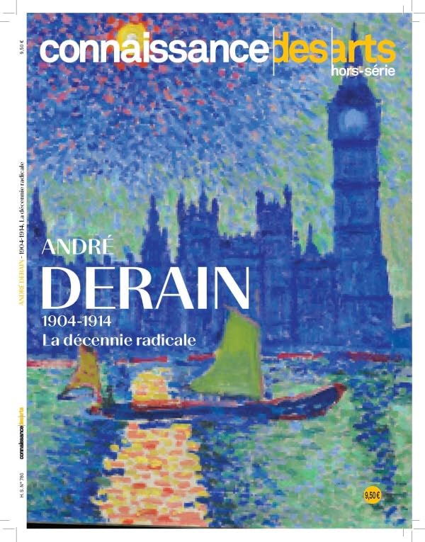 ANDRE DERAIN 1904-1914 LA DECENNIE RADICALE Film, Art & Culture
